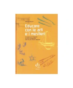 Educare con le arti e i mestieri