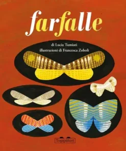 Farfalle – Lucia Tumiati, Francesca Zoboli