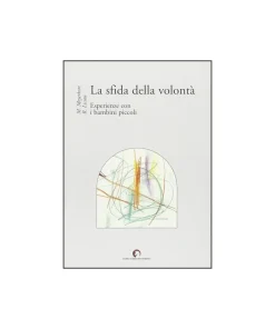 La sfida della volontà