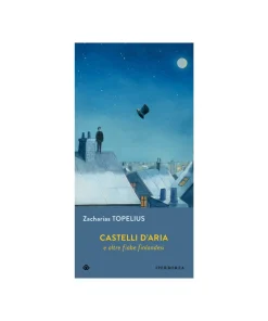 Castelli d’aria e altre fiabe finlandesi