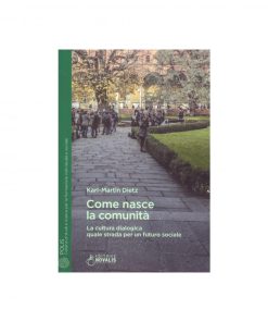 Come nasce la comunità