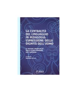 La centralità del linguaggio in pedagogia: espressione della dignità dell’uomo