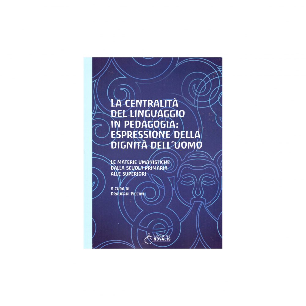 La centralità del linguaggio in pedagogia: espressione della dignità dell’uomo
