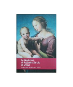 Le Madonne di Raffaello Sanzio di Urbino