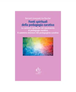 Fonti spirituali della pedagogia curativa