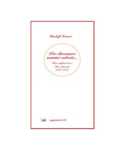 Per diventare uomini valenti…