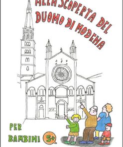 ALLA SCOPERTA DEL DUOMO DI MODENA