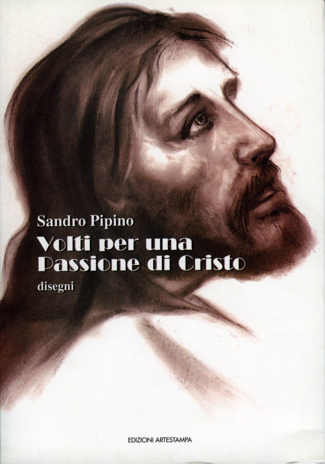 VOLTI PER UNA PASSIONE DI CRISTO – disegni
